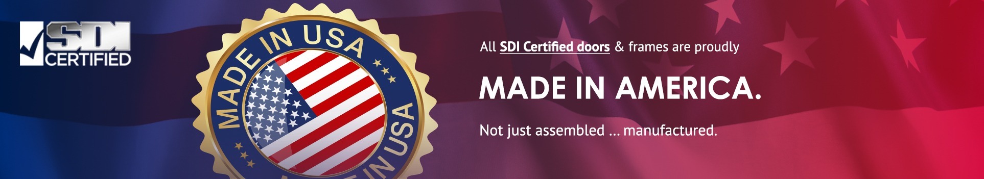 Made in American - SDI Certified